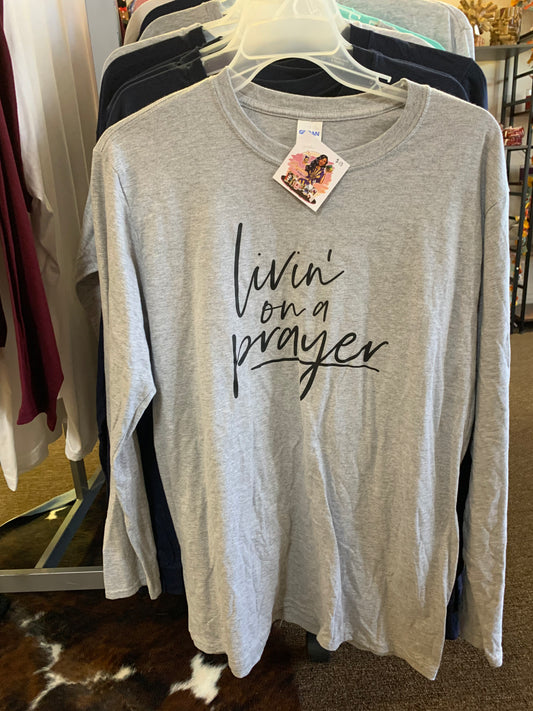 Livin’ On A Prayer Long Sleeve T-shirt
